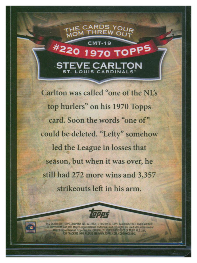 2010 Topps Baseball The Cards Your Mom Threw Out Steve Carlton CMT-19